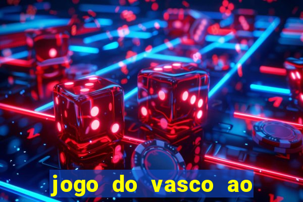 jogo do vasco ao vivo em hd